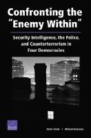 Confronting "the Enemy Within" : Security Intelligence, the Police, and Counterterrorism in Four Democracies.
