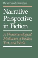 Narrative Perspective in Fiction : A Phenomenological Meditation of Reader, Text, and World /