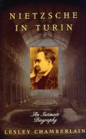 Nietzsche in Turin : an intimate biography /