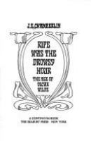 Ripe was the drowsy hour : the age of Oscar Wilde /