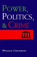 Power, politics, and crime /