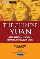 The Chinese Yuan : Internationalization and Financial Products in China.