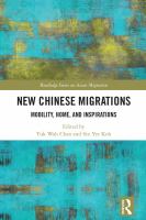 New Chinese Migrations : Mobility, Home, and Inspirations.