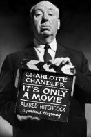 It's only a movie : Alfred Hitchcock, a personal biography /