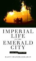 Imperial life in the emerald city : inside Iraq's green zone /