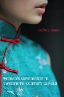 Women's movements in twentieth-century Taiwan /