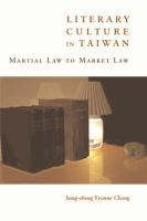 Literary culture in Taiwan martial law to market law /