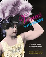 Venus with biceps : a pictorial history of muscular women /