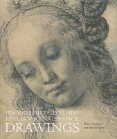Fra Angelico to Leonardo : Italian Renaissance drawings /