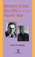 Richard Sorge, the GRU and the Pacific War.