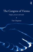 The Congress of Vienna origins, processes, and results /