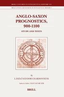 Anglo-Saxon prognostics 900-1100 : study and texts /