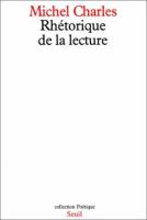 Rhétorique de la lecture /