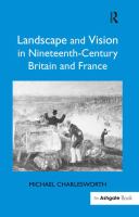 Landscape and vision in nineteenth-century Britain and France /