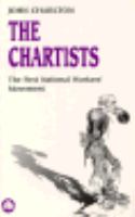 The Chartists : the first national workers' movement /