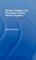 Women, Religion and Education in Early Modern England.