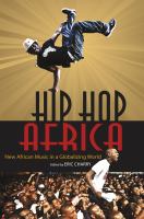 Hip Hop Africa : New African Music in a Globalizing World.