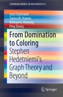 From Domination to Coloring Stephen Hedetniemi's Graph Theory and Beyond /