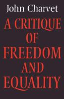 A critique of freedom and equality /