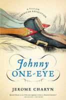 Johnny One-Eye : a tale of the American Revolution /