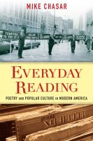 Everyday reading poetry and popular culture in modern America /