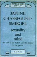 Sexuality and Mind : The Role of the Father and Mother in the Psyche.