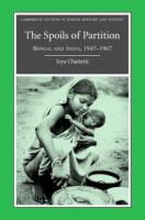 The spoils of partition : Bengal and India, 1947-1967 /