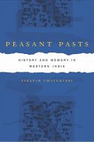 Peasant Pasts : History and Memory in Western India.