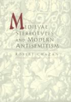 Medieval stereotypes and modern antisemitism /