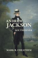 Andrew Jackson, southerner /