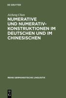 Numerative und Numerativkonstruktionen im Deutschen und im Chinesischen eine kontrastiv-typologische Untersuchung /