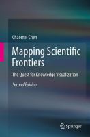 Mapping scientific frontiers the quest for knowledge visualization /