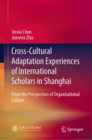 Cross-Cultural Adaptation Experiences of International Scholars in Shanghai From the Perspective of Organisational Culture /