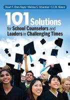 101 solutions for school counselors and leaders in challenging times