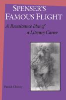 Spenser's famous flight : a Renaissance idea of a literary career /