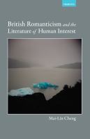 British Romanticism and the Literature of Human Interest.