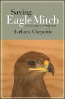 Saving Eagle Mitch one good deed in a wicked world /