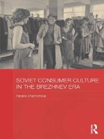 Soviet Consumer Culture in the Brezhnev Era.