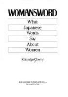Womansword : what Japanese words say about women /