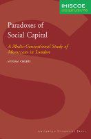 Paradoxes of social capital a multi-generational study of Moroccans in London /