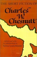 The short fiction of Charles W. Chesnutt /