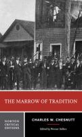 The marrow of tradition : authoritative text, contexts, criticism /