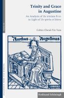 Trinity and Grace in Augustine : An Analysis of de Trinitate 8-10 in Light of de Spiritu et Littera.