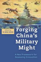 Forging China's Military Might A New Framework for Assessing Innovation /