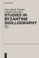 Studies in Byzantine Sigillography. Volume 10.