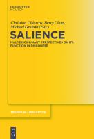 Salience : Multidisciplinary Perspectives on Its Function in Discourse.