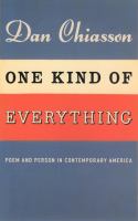 One kind of everything poem and person in contemporary America /