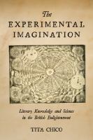 The experimental imagination : literary knowledge and science in the British Enlightenment /