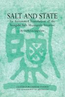 Salt and state an annotated translation of the Songshi salt monopoly treatise /