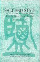 Salt and state : an annotated translation of the Songshi salt monopoly treatise /